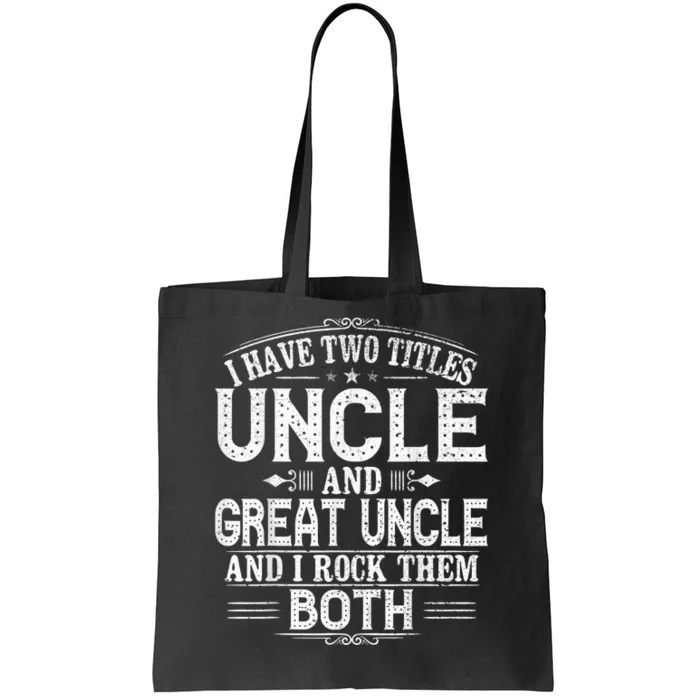 Gift for New Great Uncle - Uncles Great Uncle Tote Bag