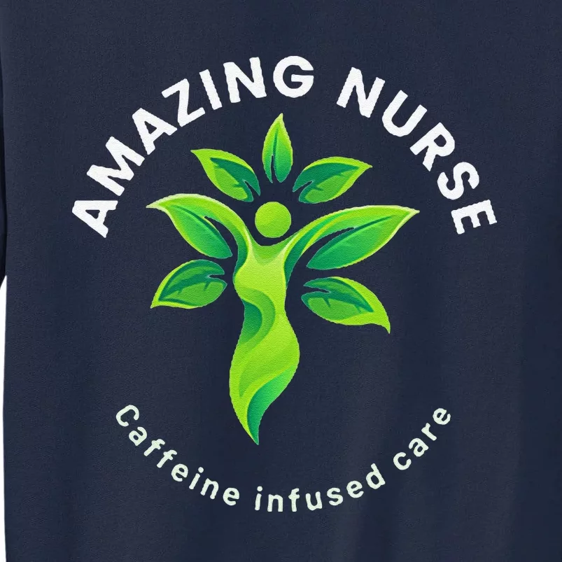 Gifts For Nurses Amazing Nurse Inspiration Nursing School Tall Sweatshirt