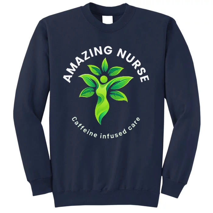 Gifts For Nurses Amazing Nurse Inspiration Nursing School Tall Sweatshirt