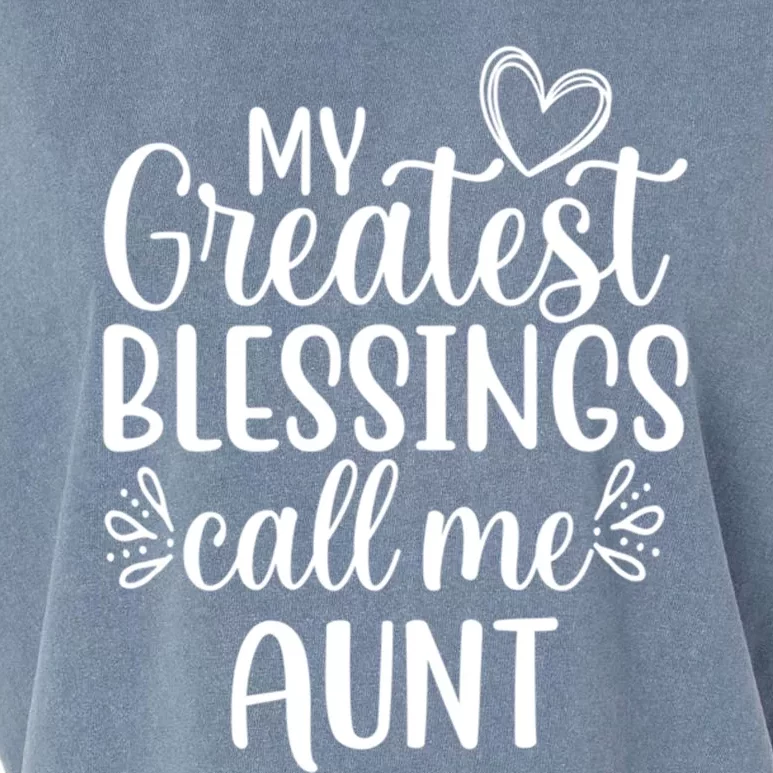 Gift From Niece Or Nephew My Greatest Blessings Call Me Aunt Great Gift Garment-Dyed Women's Muscle Tee