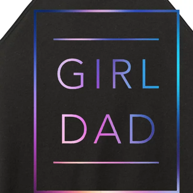 GirlDad Father of Proud Daughter Fathers Day Women’s Perfect Tri Rocker Tank