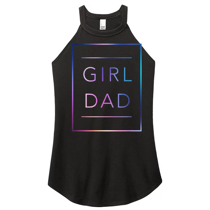 GirlDad Father of Proud Daughter Fathers Day Women’s Perfect Tri Rocker Tank