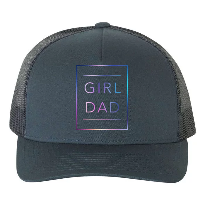 GirlDad Father of Proud Daughter Fathers Day Yupoong Adult 5-Panel Trucker Hat