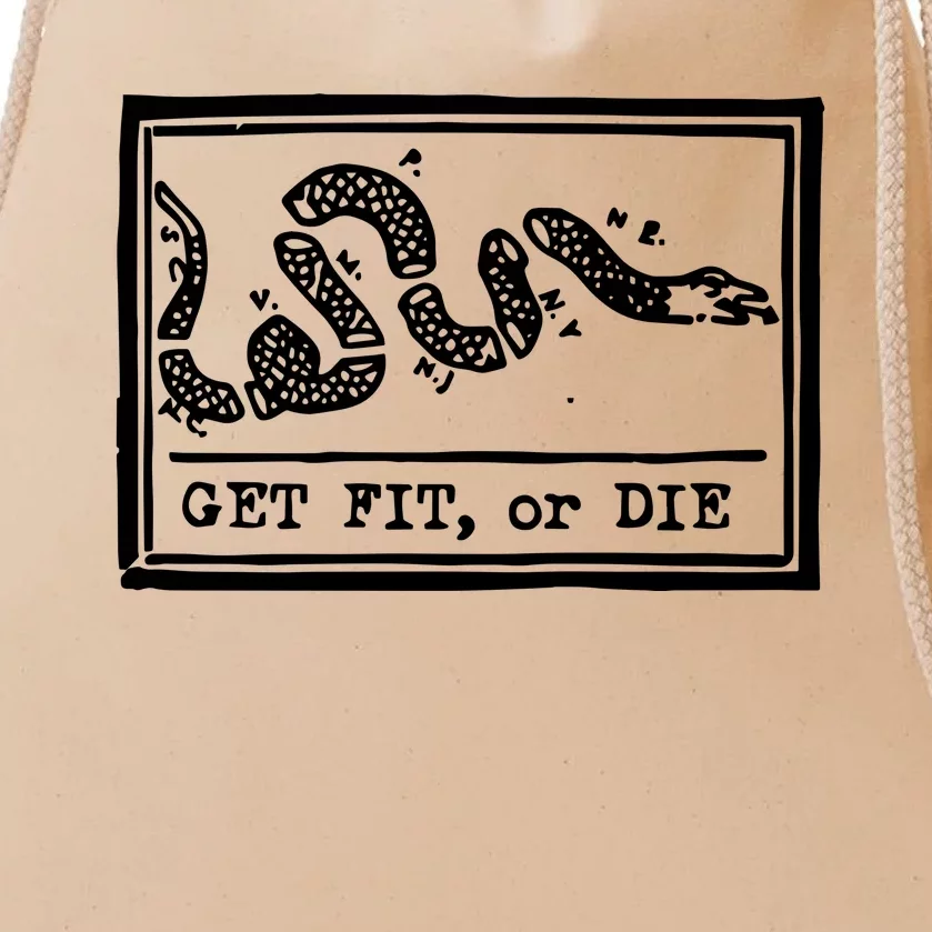 Get Fit Or Die Drawstring Bag