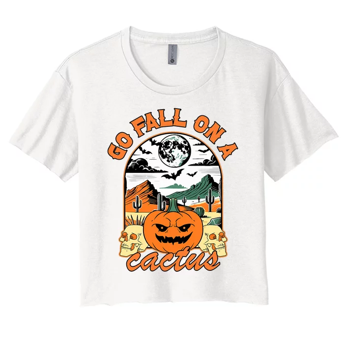 Go Fall On A Cactus Pumpkin Western Spooky Halloween Women's Crop Top Tee