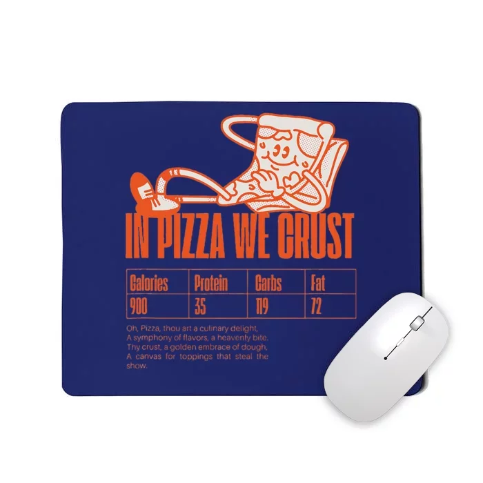 Graphic Funny Pizza Humor Positivity Mousepad