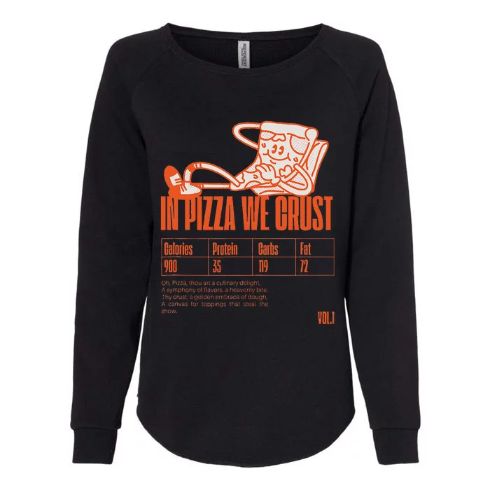 Graphic Funny Pizza Humor Positivity Womens California Wash Sweatshirt