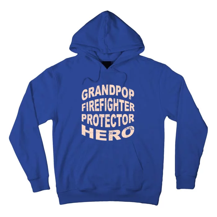 Grandpop Firefighter Protector Hero Grandpa Profession Gift Tall Hoodie