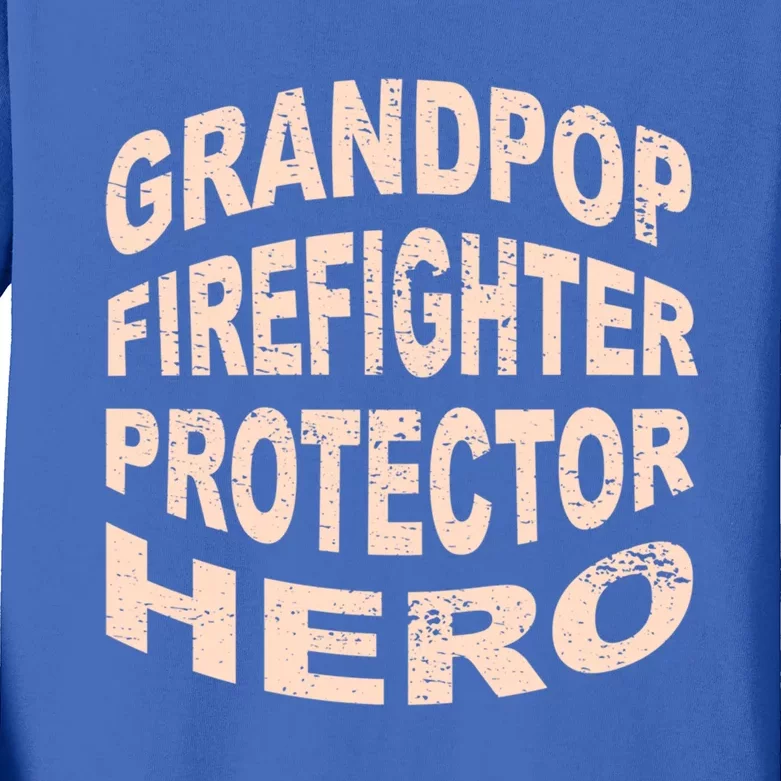 Grandpop Firefighter Protector Hero Grandpa Profession Gift Kids Long Sleeve Shirt