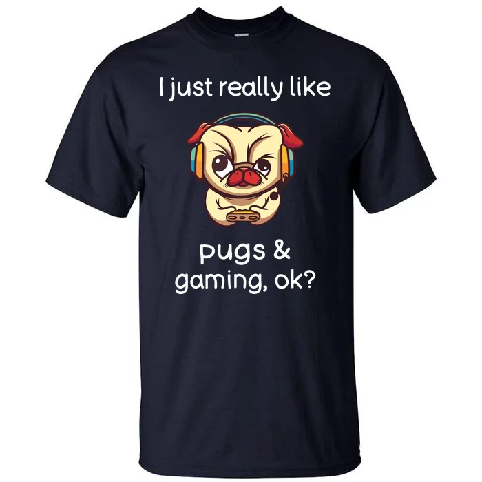 Gamer Funny Pug Lover Video Games Dog Pug Gaming Tall T-Shirt