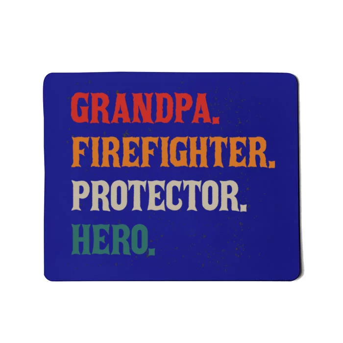 Grandpa Firefighter Protector Hero Grandpa Granddad Gift Mousepad