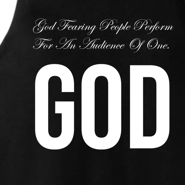 God Fearing People Perform For An Audience Of One God Ladies Tri-Blend Wicking Tank