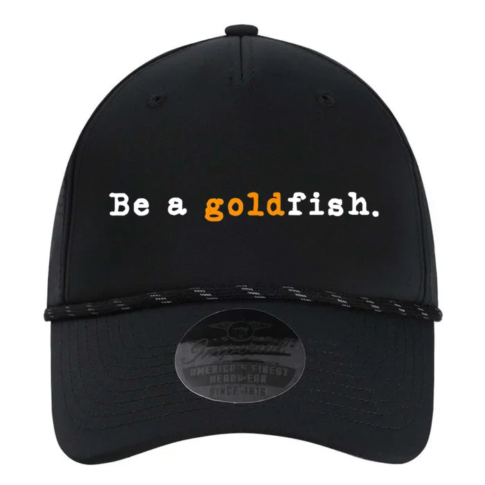 Goldfish Funny Quotes Be A Goldfish Performance The Dyno Cap