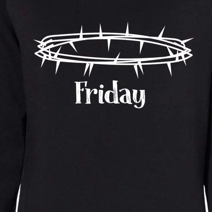 Good Friday Religious Holy Week Christian Jesus Thorn Crown Meaningful Gift Womens California Wash Sweatshirt