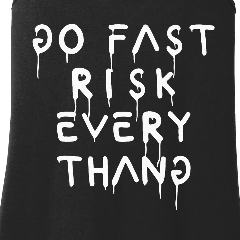 Go Fast Risk Everything Ladies Essential Tank