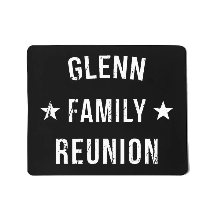 Glenn Family Reunion Matching Squad First Last Name Mousepad