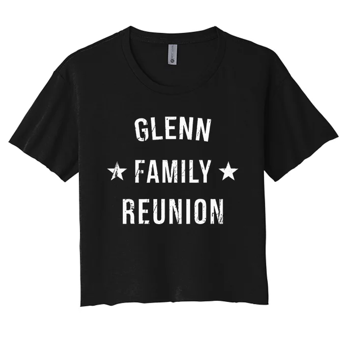 Glenn Family Reunion Matching Squad First Last Name Women's Crop Top Tee