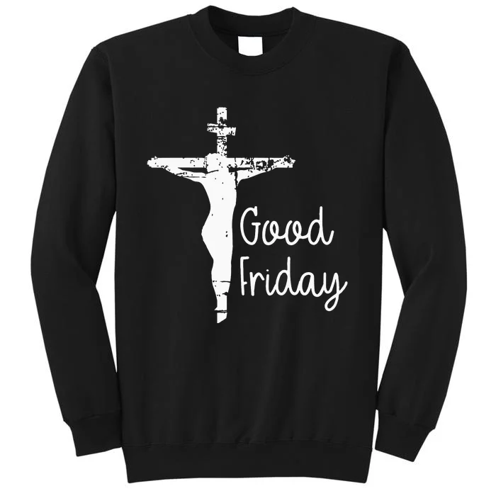 Good Friday Religion Religious God funny christian Tall Sweatshirt