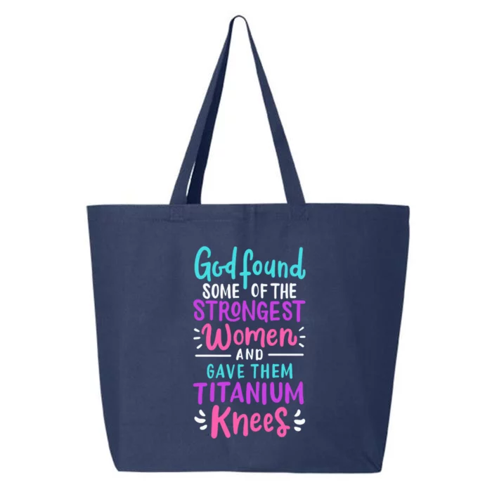 God Found Some Of The Strongest And Gave Them Titanium Funny Gift 25L Jumbo Tote