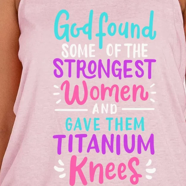 God Found Some Of The Strongest And Gave Them Titanium Funny Gift Women's Knotted Racerback Tank