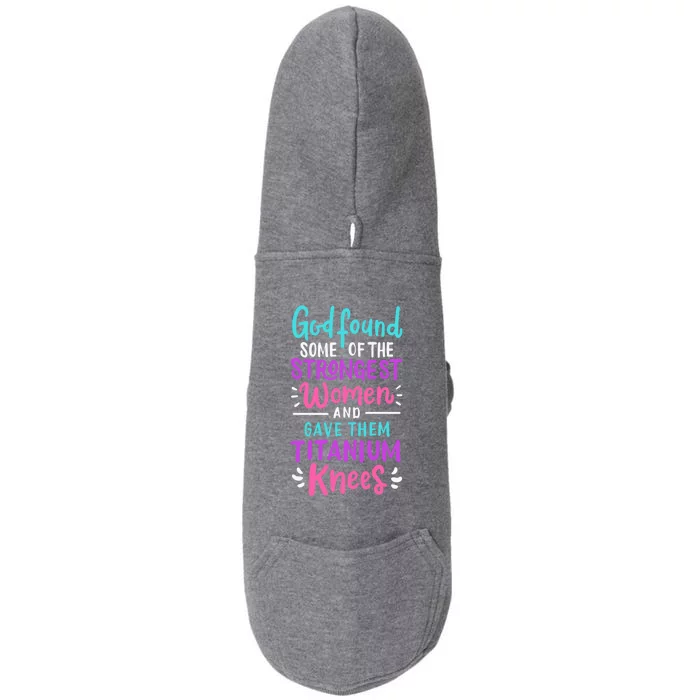 God Found Some Of The Strongest And Gave Them Titanium Gift Doggie 3-End Fleece Hoodie