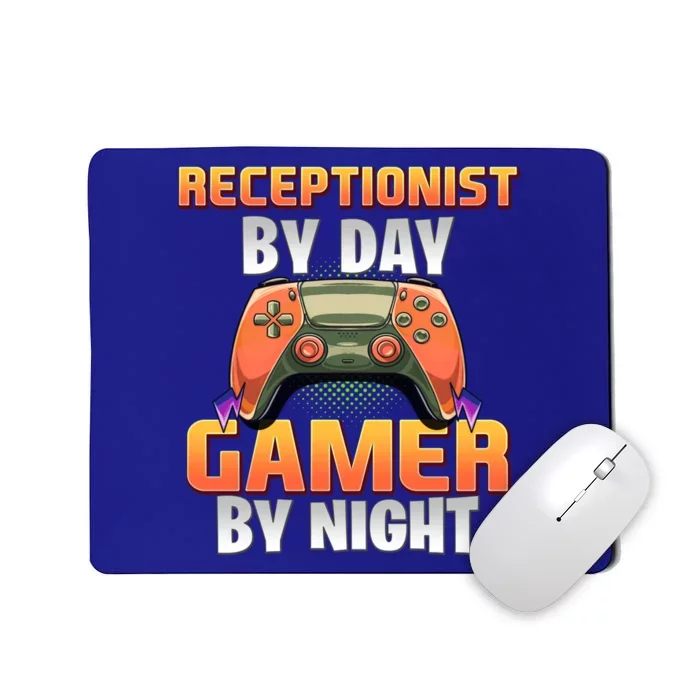 Gamer Funny Sayings Cute Receptionist By Day Gamer By Night Meaningful Gift Mousepad