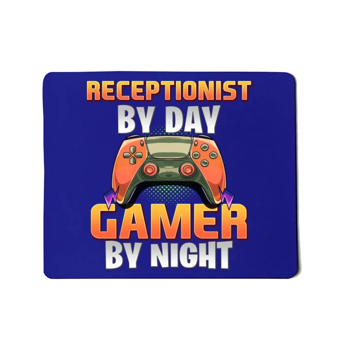 Gamer Funny Sayings Cute Receptionist By Day Gamer By Night Meaningful Gift Mousepad