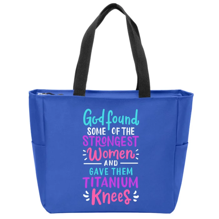 God Found Some Of The Strongest And Gave Them Titanium Gift Zip Tote Bag