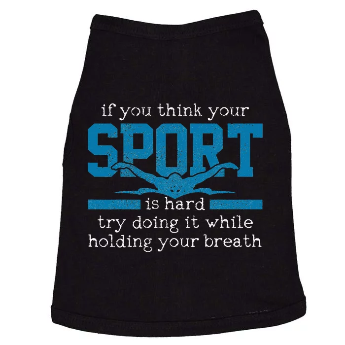 Gift for Swimmer Funny Swimming Sports Quote Doggie Tank