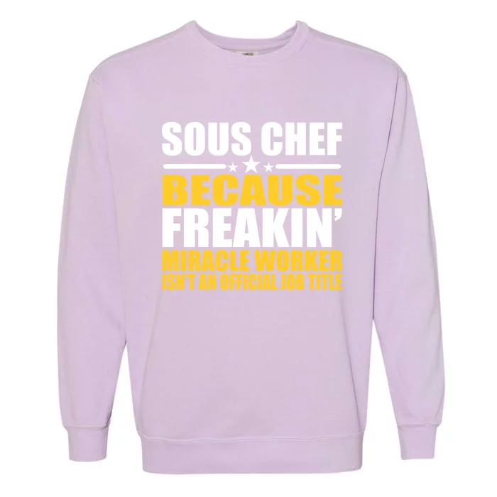 Gift For Sous Chef Gift Garment-Dyed Sweatshirt