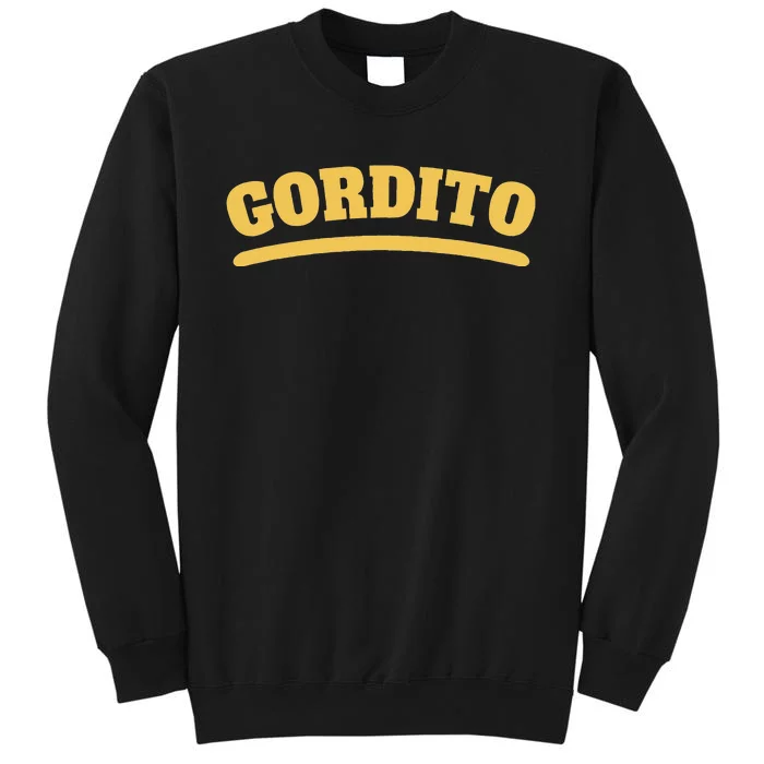 Gordito Funny Spanish Slang Tall Sweatshirt