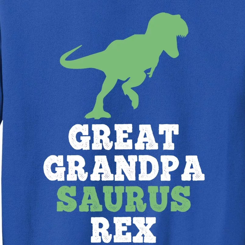 Great Funny Saurus Rex Funny Dinosaur Gift Christmas Gift Tall Sweatshirt