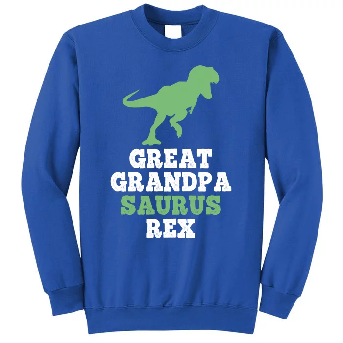 Great Funny Saurus Rex Funny Dinosaur Gift Christmas Gift Tall Sweatshirt