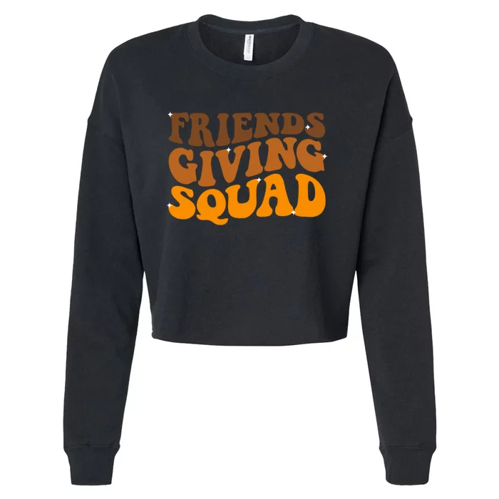 Groovy Friendsgiving Squad Funny Thanksgiving Cropped Pullover Crew