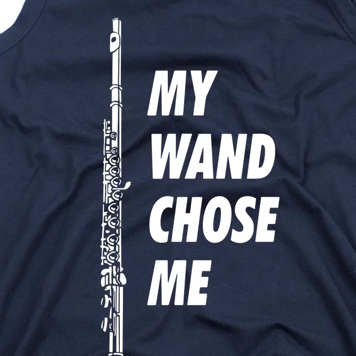 Gift Flute Section My Wand Chose Me Funny Marching Band Gear Tank Top