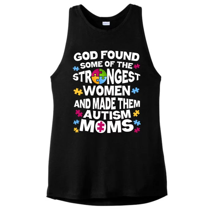 God Found Strongest Women And Make Them Autism Moms Ladies Tri-Blend Wicking Tank