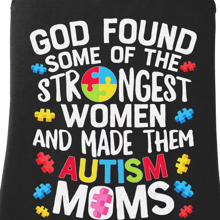 God Found Some Strongest  Autism Awareness Moms Ladies Essential Tank