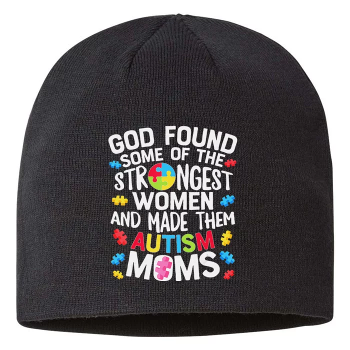 God Found Some Strongest  Autism Awareness Moms 8 1/2in Sustainable Knit Beanie