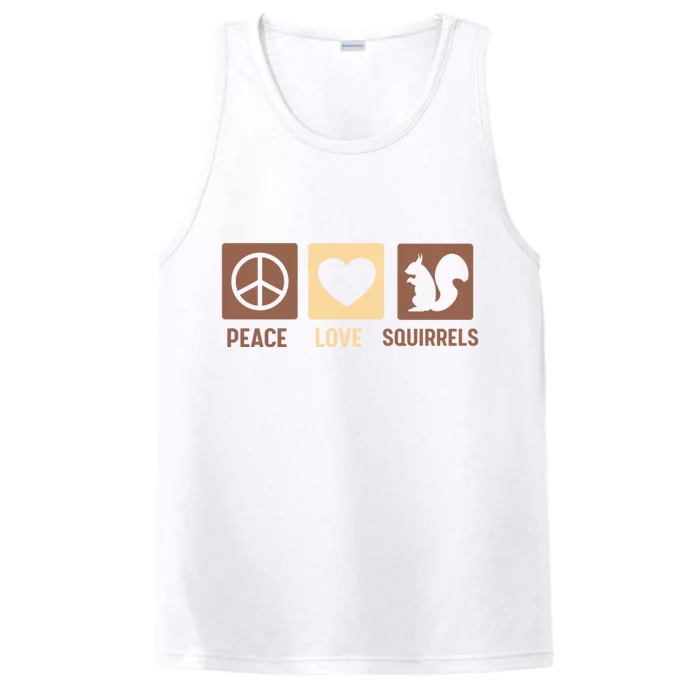 Gift For Squirrel Lovers Cute Gift Peace Love Squirrels Gift Performance Tank