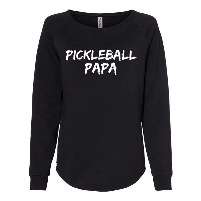 Grandpa Father S Day Gift For Grandfather Pickleball Papa Womens California Wash Sweatshirt