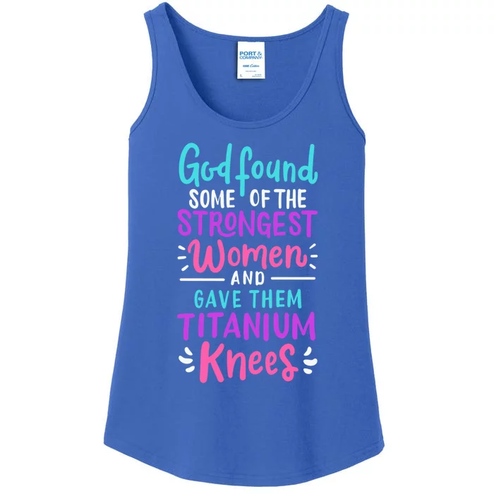 God Found Some Of The Strongest And Gave Them Titanium Cute Gift Ladies Essential Tank