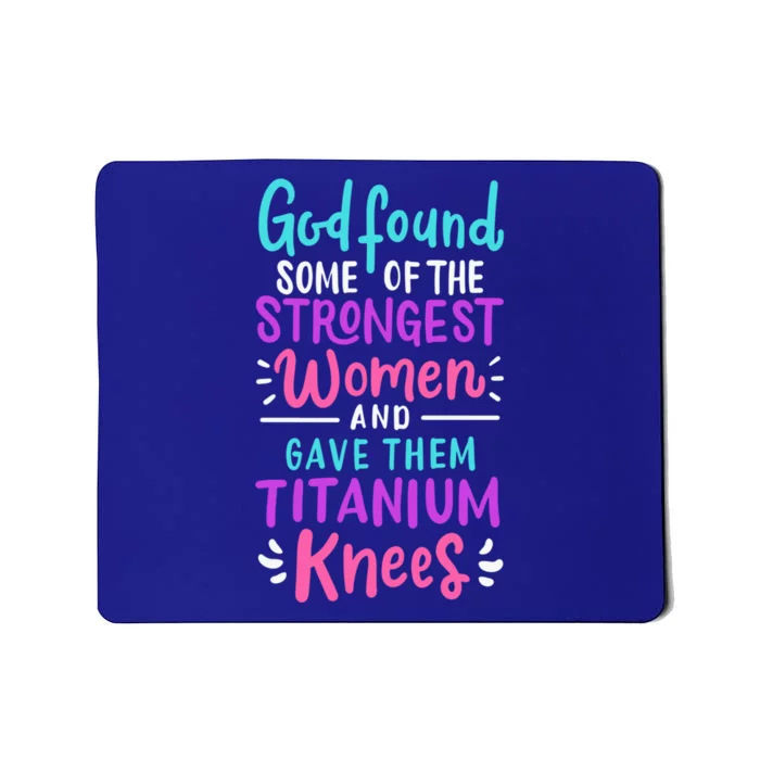 God Found Some Of The Strongest And Gave Them Titanium Cute Gift Mousepad