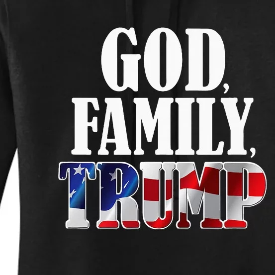 God Family Trump Christian Supporter Voter Gift America Flag Women's Pullover Hoodie