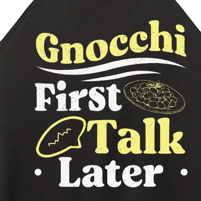 Gnocchi First Talk Later Funny Italian Cuisine Gnocchi Lover Women’s Perfect Tri Rocker Tank