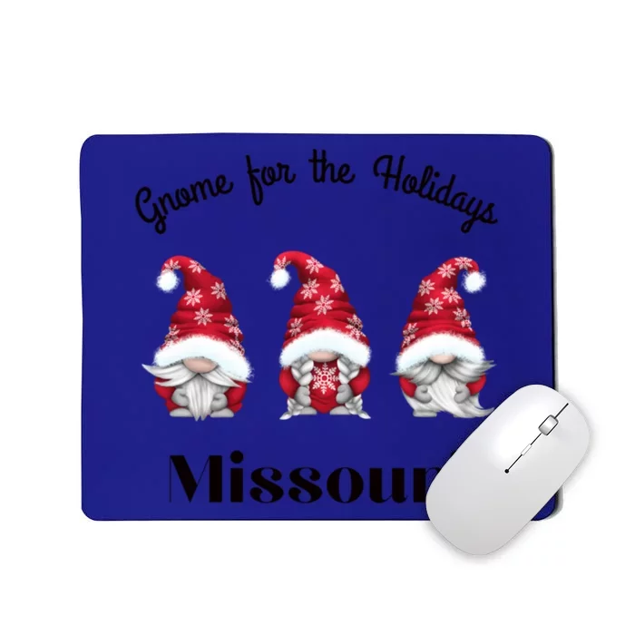 Gnome For The Holidays Missouri Merry Christmas Gnomes Gift Mousepad