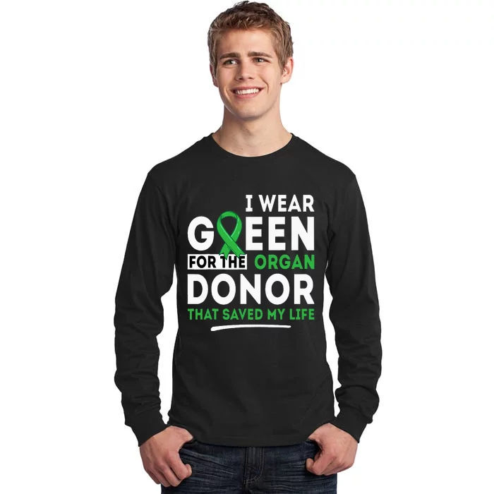 Green For The Organ Donor Transplant Kidney Liver Surgery Tall Long Sleeve T-Shirt