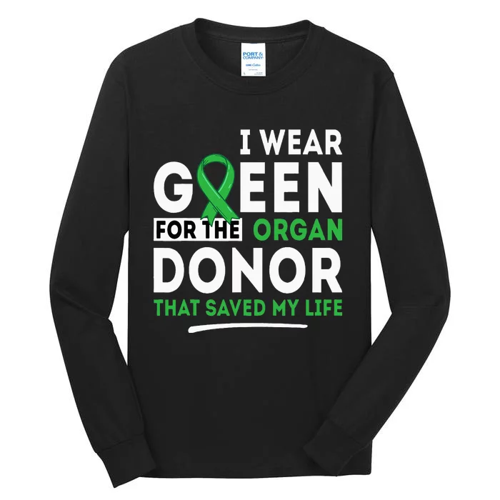 Green For The Organ Donor Transplant Kidney Liver Surgery Tall Long Sleeve T-Shirt