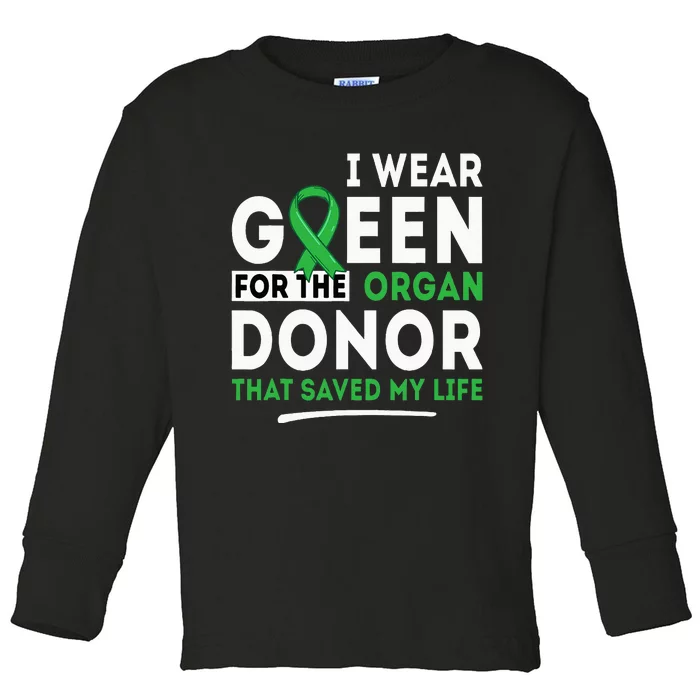 Green For The Organ Donor Transplant Kidney Liver Surgery Toddler Long Sleeve Shirt