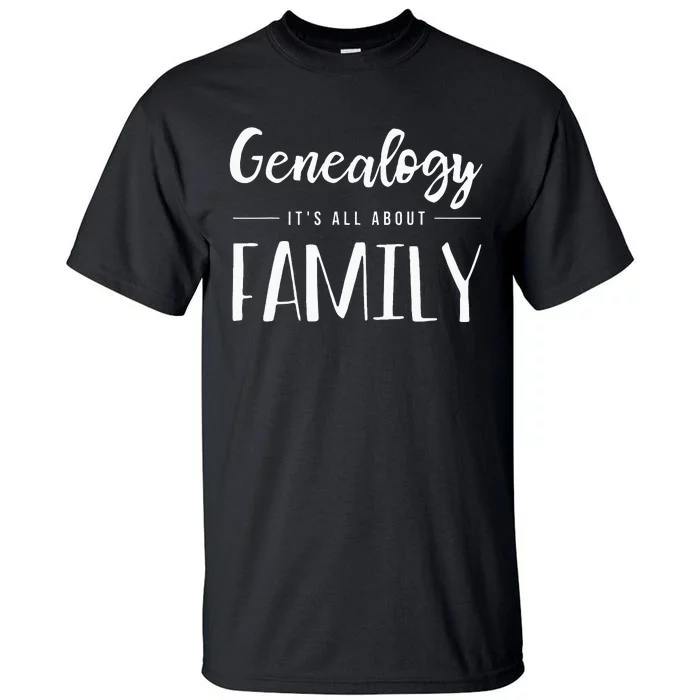 Genealogy Family Tree Genealogist Ancestry Ancestor Gift Tall T-Shirt