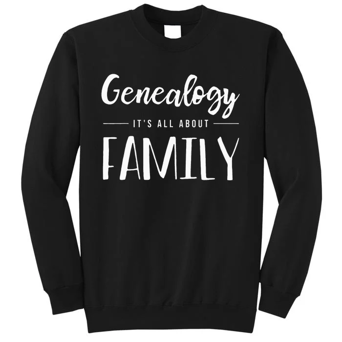 Genealogy Family Tree Genealogist Ancestry Ancestor Gift Tall Sweatshirt